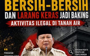 Tegas, Presiden Prabowo Perintahkan Aparat Bersih-Bersih dan Larang Keras Jadi ‘Backing’ Aktivitas Ilegal
