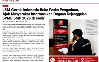 LSM Gerak Indonesia Buka Posko Pengaduan SPMB SMP 2026 di Kediri