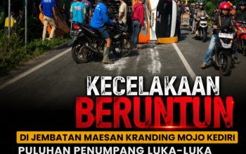 Kecelakaan Beruntun di Jembatan Maesan Kranding Mojo Kediri, Puluhan Penumpang Luka-Luka