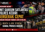 Unit Gakkum Satlantas Polres Kediri Bergerak Cepat Tangani Dugaan Tabrak Lari di Kolak, RHN Law Firm Kawal Proses Hukum